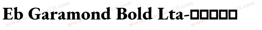 Eb Garamond Bold Lta字体转换